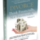 DIVORCE: Think Financially, Not Emotionally® Volume I Book Image